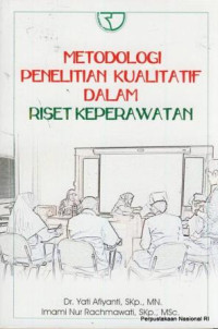 Image of Metodologi penelitian kualitatif dalam riset keperawatan