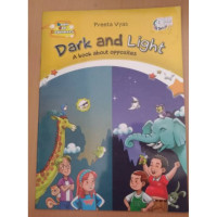 Image of DARK AND LIGHT A BOOK ABOUT OPPOSITES