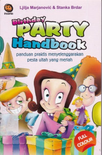 Image of Birthday Party Handbook : panduan praktis menyelenggarakan pesta ultah yang meriah