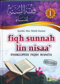 Image of FIQH SUNNAH IIN NISAA' : ensiklopedi fiqih wanita (JILID 1)