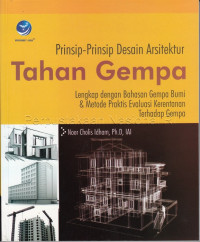 Image of Prinsip-prinsip desain arsitektur tahan gempa : lengkap dengan bahasan gempa bumi & metode praktis evaluasi kerentanan terhadap gempa