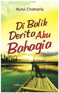 Image of DI BALIK DERITA AKU BAHAGIA