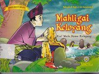 Image of Mahligai Keloyang : Asal Mula Nama Kelayang