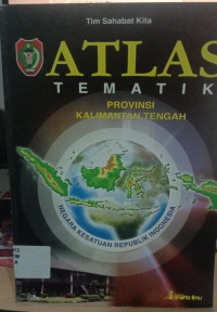 Image of ATLAS TEMATIK PROVINSI KALIMANTAN TENGAH