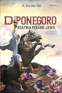 Image of DIPONEGORO : KSATRIA PERANG JAWA