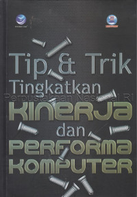 Image of Tip & trik tingkatkan kinerja dan performa komputer