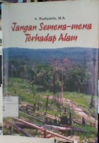 Image of JANGAN SEMENA-MENA TERHADAP ALAM