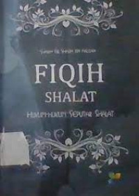 Image of Fiqih Shalat , Hukum-hukum seputar shalat
