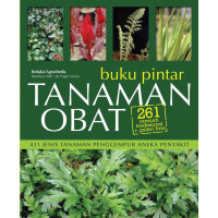 Image of BUKU PINTAR TANAMAN OBAT : 261 RAMUAN TRADISIONAL + GALERI FOTO