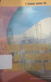 Image of STRATEGI PEMBERDAYAAN DAN PEMBANGUNAN DI KABUPATEN PELALAWAN-RIAU