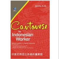 Image of CANTONESE FOR INDONESIAN WORKER/ bahasa kanton untuk pekerja Indonesia