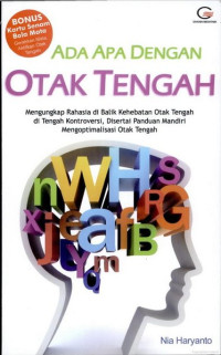 Image of Ada apa dengan otak tengah? : mengungkap rahasia di balik kehebatan otak tengah