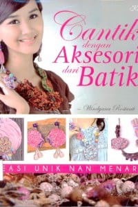 Image of CANTIK DENGAN AKSESORIS DARI BATIK