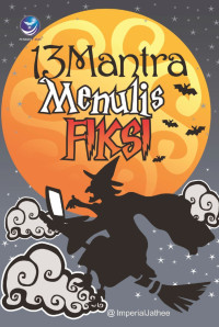 Image of 13 Mantra Menulis Fiksi