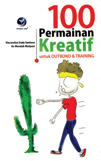 Image of 100 permainan kreatif : untuk outbond dan training