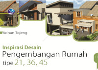Image of INSPIRASI DESAIN PENGEMBANGAN RUMAH TIPE 21, 36, 45