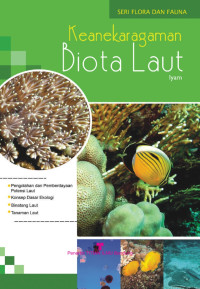 Image of SERI FLORA DAN FAUNA ; KEANEKARAGAMAN BIOTA LAUT