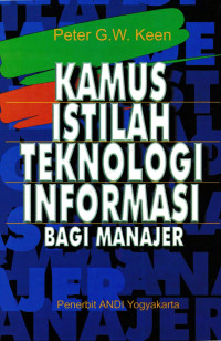 Image of KAMUS ISTILAH TEKNOLOGI INFORMASI  BAGI MANAJER