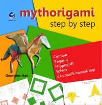 Image of MYTHORIGAMI STEP BY STEP