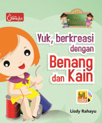 Image of Yuk, Berkreasi dengan Benang dan Kain