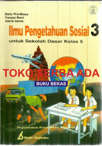 Image of ILMU PENGETAHUAN SOSIAL 3 UNTUK SEKOLAH DASAR KELAS 5