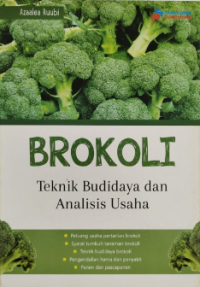 Image of BROKOLI : TEKNIK BUDIDAYA DAN ANALISIS USAHA