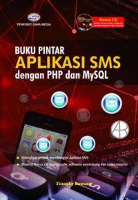 Image of BUKU PINTAR APLIKASI SMS DENGAN PHP DAN MYSQL