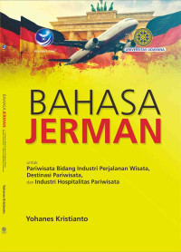 Image of Bahasa Jerman : Untuk pariwisata bidang industri perjalanan wisata, destinasi pariwisata, dan industri hospitalitas pariwisata