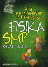 Image of SOAL, PEMBAHASAN, & EVALUASI FISIKA SMP KELAS 1,2 & 3