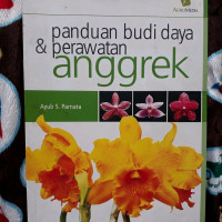 Image of PANDUAN BUDI DAYA DAN PERAWATAN ANGGREK