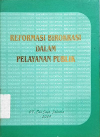 Image of REFORMASI BIROKRASI DALAM PELAYANAN PUBLIK