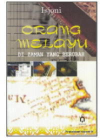 Image of ORANG MELAYU DI ZAMAN YANG BERUBAH