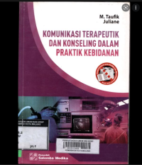 Image of KOMUNIKASI TERAPEUTIK DAN KONSELING DALAM PRAKTIK KEBIDANAN