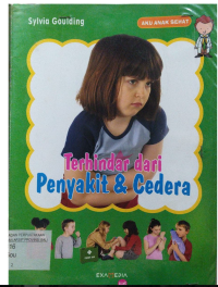 Image of AKU ANAK SEHAT TERHINDAR DARI PENYAKIT & CEDERA