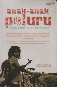 Image of ANAK-ANAK PELURU : KISAH KELAM PARA TENTARA ANAK