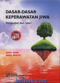 Image of DASAR-DASAR KEPERAWATAN JIWA : PENGANTAR DSN TEORI