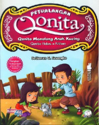 Image of PETUALANGAN QONITA ; QONITA MENOLONG ANAK KUCING