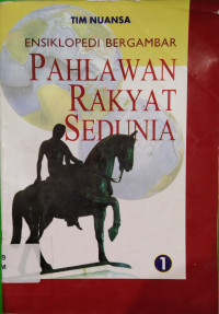 Image of ENSIKLOPEDI BERGAMBAR PAHLAWAN RAKYAT SEDUNIA 1