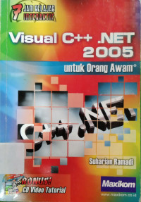 Image of 7 JAM BELAJAR INTERAKTIF VISUAL C++.NET 2005 UNTUK ORANG AWAM