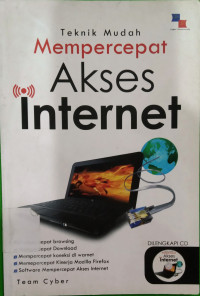 Image of TEKNIK MUDAH MEMPERCEPAT AKSES INTERNET