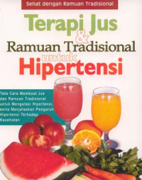Image of Terapi jus dan ramuan tradisional untuk hipertensi