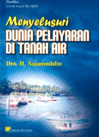 Image of MENYELUSURI DUNIA PELAYARAAN DI TANAH AIR