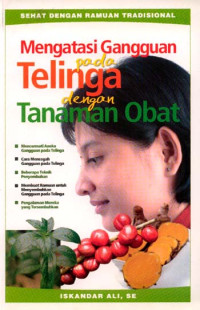 Image of Mengatasi gangguan pada telinga dengan tanaman obat