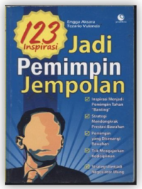Image of 123 INSPIRASI JADI PEMIMPIN JEMPOLAN, PLUS KATA-KATA MOTIVASI