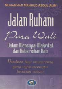 Image of JALAN RUHANI PARA WALI DALAM MENCAPAI MAKRIFAT DAN KEBERSIHAN HATI