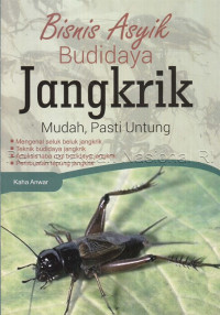 Image of Bisnis asyik budidaya jangkrik : mudah, pasti untung