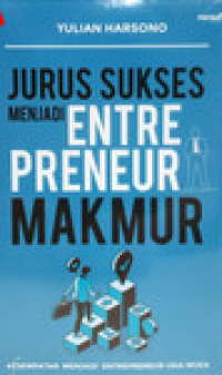 Image of JURUS SUKSES MENJADI ENTERPRENEUR MAKMUR