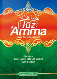 Image of JUZ 'AMMA DAN TERJEMAHNYA DIILENGKAPI TUNTUNAN SHOLAT WAJIB DAN SUNAH