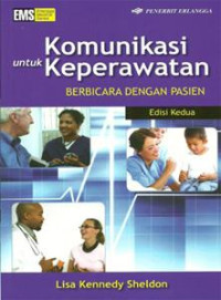 Image of KOMUNIKASI UNTUK KEPERAWATAN : berbicara dengan pasien EDISI KEDUA