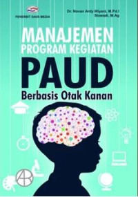 Image of MANAJEMEN PROGRAM KEGIATAN PAUD BERBASIS OTAK KANAN